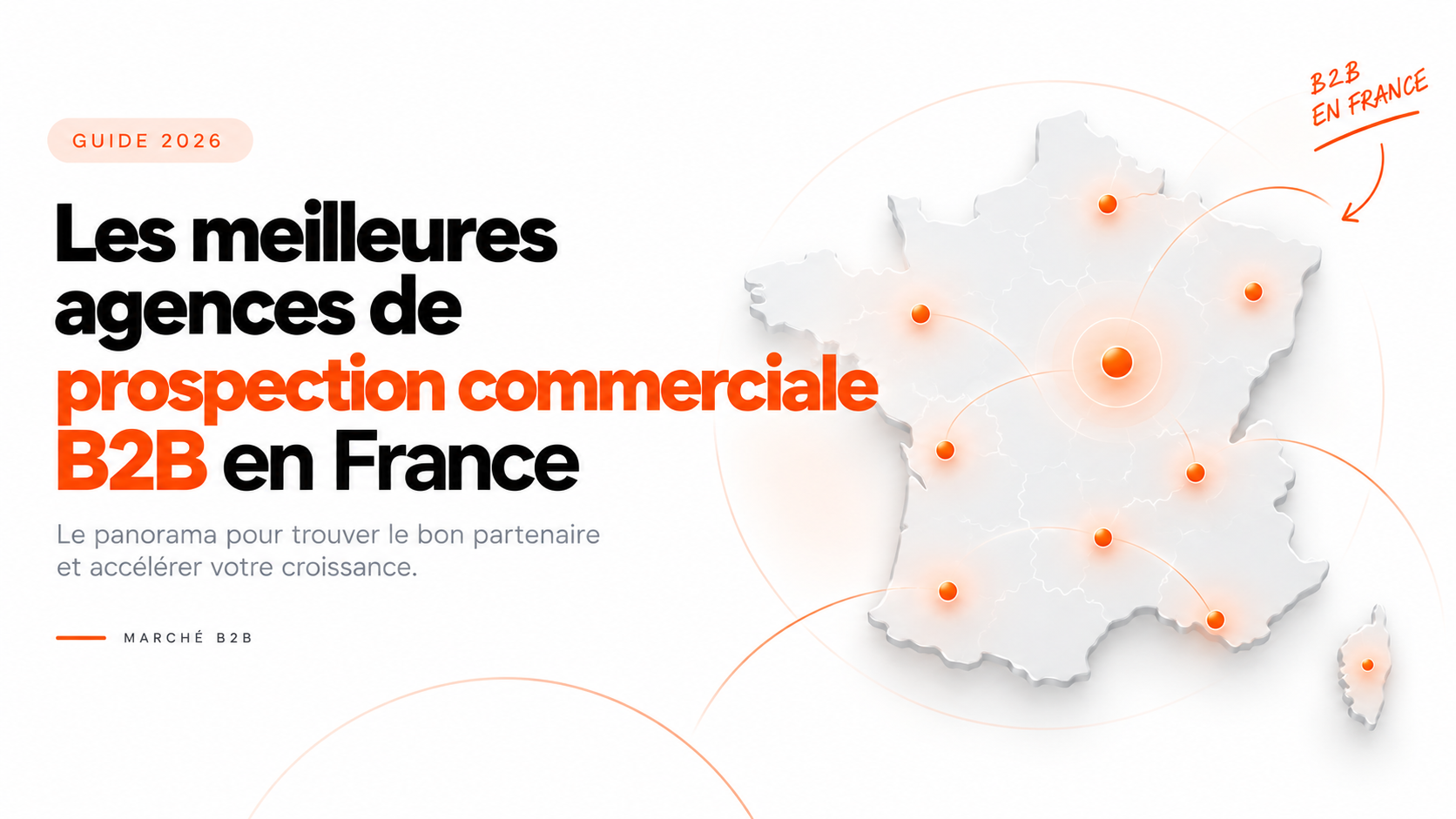 Comparatif des meilleures agences de prospection commerciale B2B en France en 2026